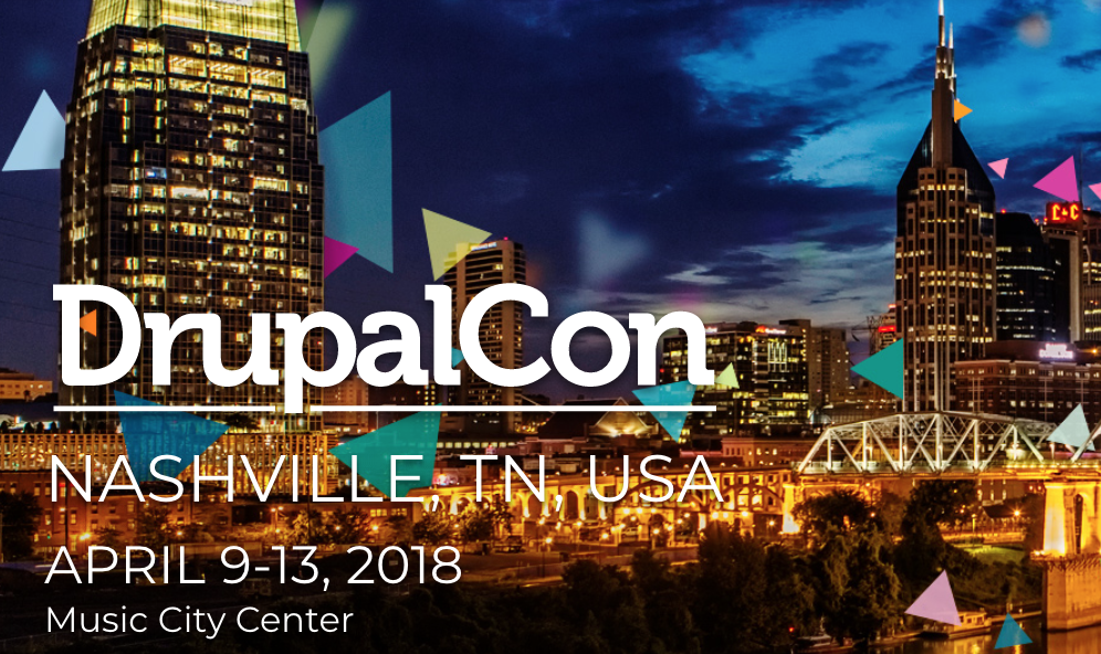 Image of Nashville skyline with title Drupalcon, Nashville TN, USA, April 9 - 13, 2018